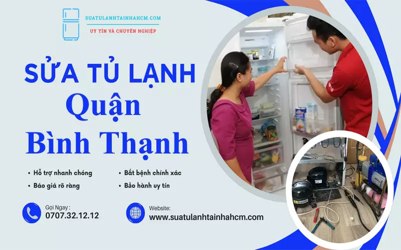Sửa tủ lạnh quận Bình Thạnh