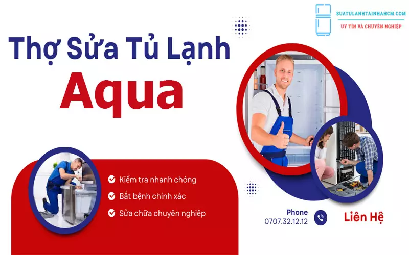 Thợ Sửa Tủ Lạnh Aqua