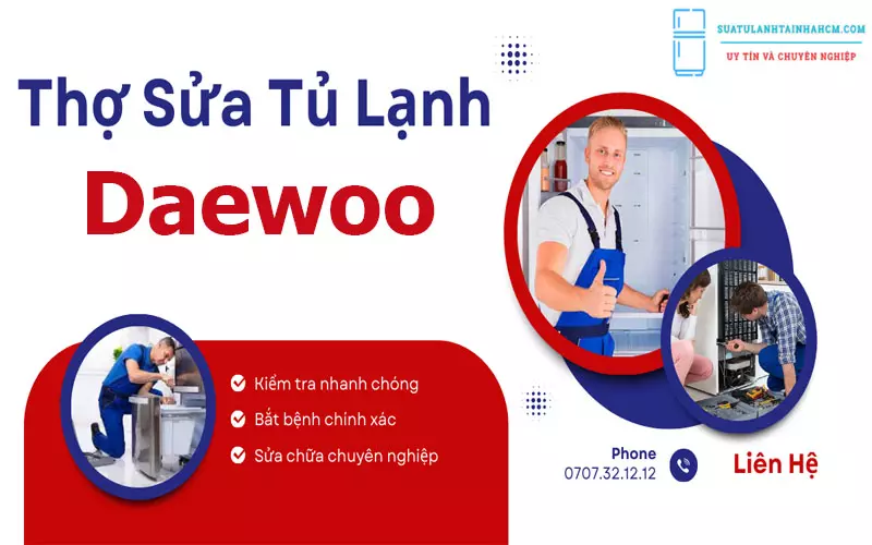 Thợ Sửa Tủ Lạnh Daewoo