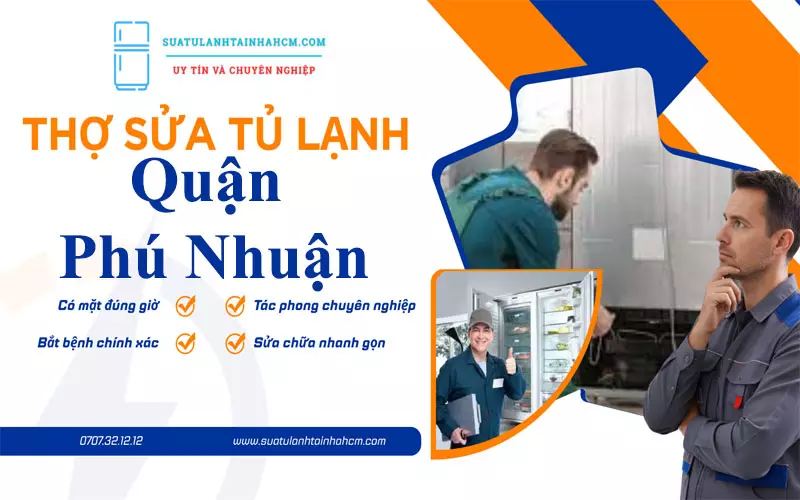 Thợ sửa tủ lạnh Quận Phú Nhuận