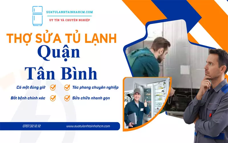 Thợ sửa tủ lạnh Quận Tân Bình